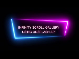 Create an Infinite Scroll Gallery with React and Unsplash API | React JS Tutorial