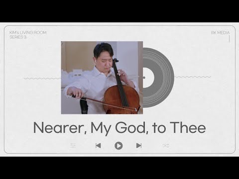 Nearer, My God, to Thee - Hamin Kim