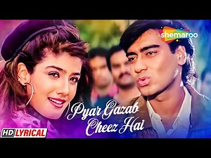 Pyar Gazab Cheez Hai - Lyrical | Ajay Devgn | Raveena | Ek Hi Raasta
