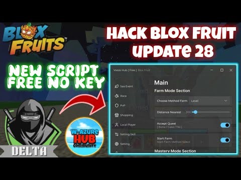 Hack Blox Fruit Update 28 - New Script Menu Like Azure with Many Great Features!