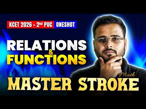 Relations and Functions One Shot ⚡ | KCET Maths | 2nd PUC | KCET 2026 Masterstroke 🚀