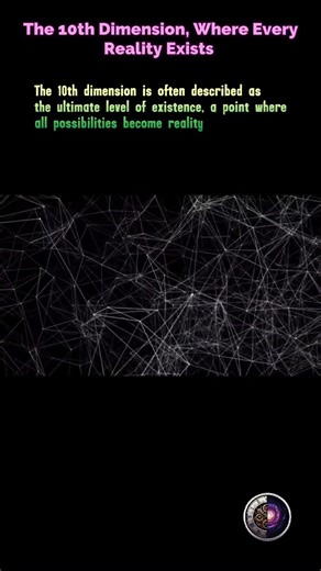 The 10th Dimension Will Blow Your Mind