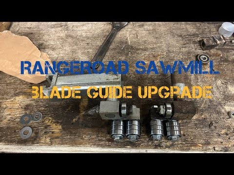 RangeRoad RR5032 Sawmill Blade Guide Upgrade!!