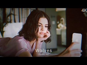 Selena Gomez, Marshmello - Wolves (Sped Up)