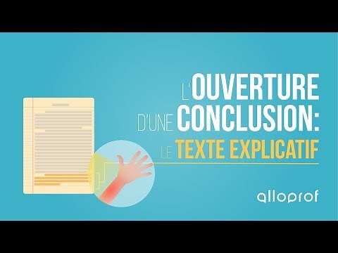 L'ouverture d'une conclusion d'un texte explicatif | Français | Alloprof