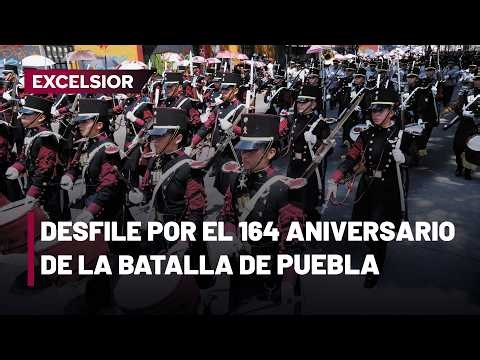 Desfile por el 164 aniversario de la Batalla de Puebla del 5 de Mayo
