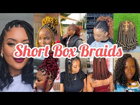 ‼️2025 Most Trending Short Box Braids Hairstyles 🔥Latest & New Styles🥰A Must To Try!!For Black Women