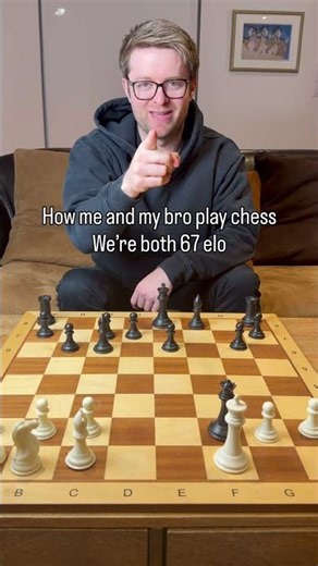 How me and my bro play chess, we’re both 67 elo #chess