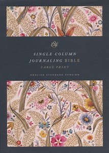 ESV Single Column Journaling Bible, Large Print (Summer Garden)