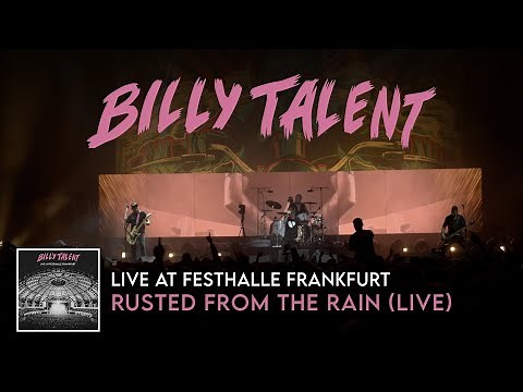 Billy Talent - Rusted From The Rain (Live at Festhalle Frankfurt)