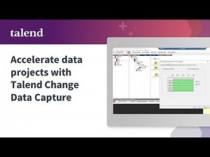 Accelerate data modernization initiatives with Talend Change Data Capture