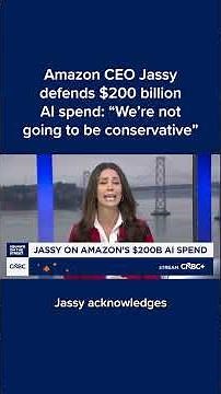 Amazon CEO Jassy defends $200 billion AI spend: 'We're not going to be conservative'
