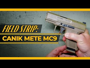 Canik METE MC9 [Field Strip]: Disassembly & Reassembly