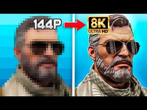 CS:GO de 144p até 8K