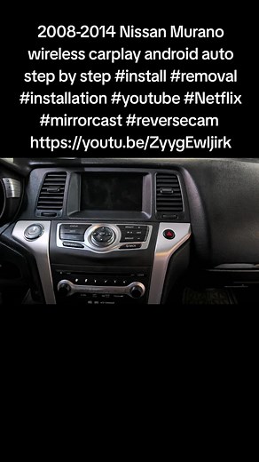 2008-2014 Nissan Murano: Carplay Android Auto Installation