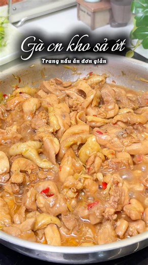 Gà kho sả ớt phải kho gà công nghiệp mới ngon đúng k các bác