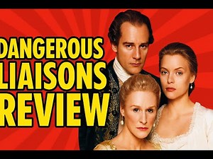 Dangerous Liaisons (1988) Review – I Wasn’t Supposed to Like This