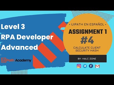 [Parte4] Assignment 1: Calculate Client Security Hash | REFramework | Academy | UiPath en Español
