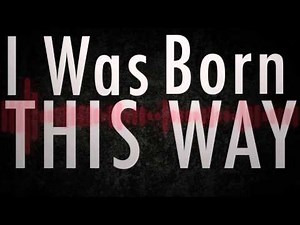 Born This Way Lyric Video - Lady Gaga (Full)