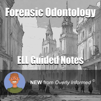 Forensic Odontology ELL Guided Notes