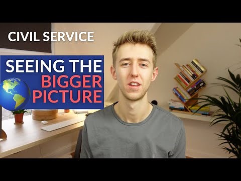 Civil Service (Seeing The Bigger Picture) Interview Tips