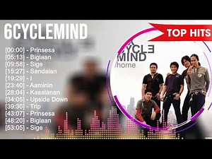 6cyclemind Best Hits Songs Playlist Ever ~ Greatest Hits Of Full Album