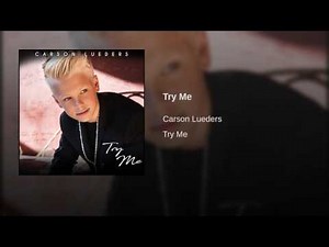 Carson Lueders - Try Me (Audio)