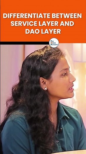 Differentiate between the service layer and the DAO layer | #kiransir #kiranacademy #shorts