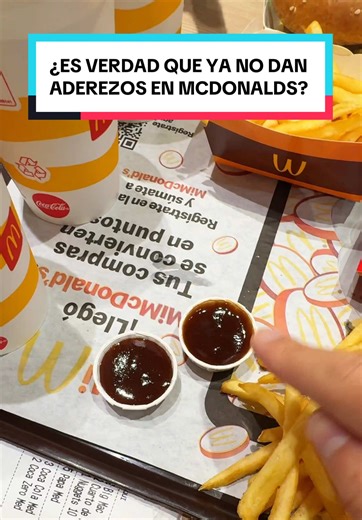 ¿Por qué ya no dan aderezos en McDonald's?