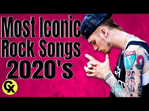 Most Iconic Rock/Alternative Songs - 2020's