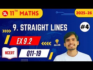 Class 11 Maths Ex 9.2 Q11–19 | Straight Lines Full Solutions | NCERT Chapter 9 | CBSE 2025-26 | Arun