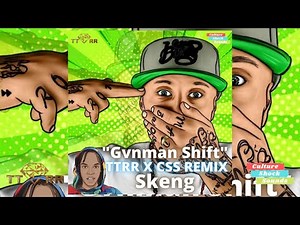 Skeng - Gvnman Shift (TTRR X CSS REMIX)