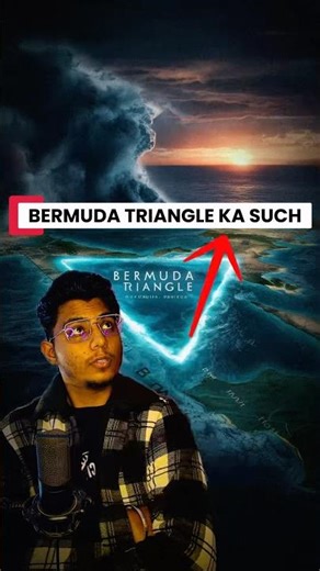 Bermuda Triangle ka Asli Sach #informativereel #ytshorts #hindishorts #historyfacts