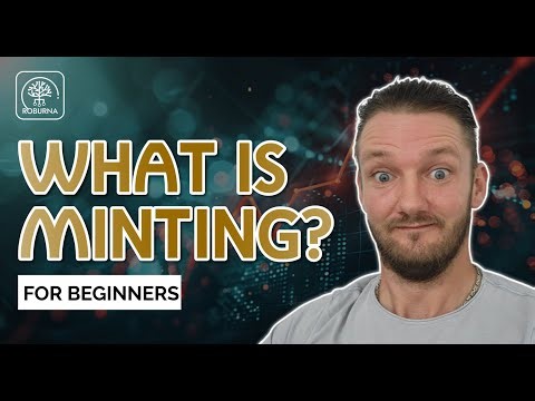 What Is Minting - Beginners NFT Minting Tutorial