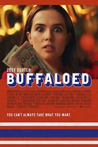 Buffaloed Summary, Latest News, Trailer, Cast, Where to Watch and More