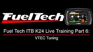 Fuel Tech ITB K24 Live Training Part 6: VTEC Tuning - Fuel Tech Training Course - Evans Performance Academy