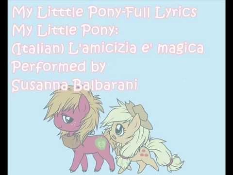 My Little Pony (Italian Opening) - Full Lyrics