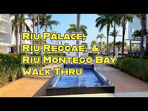 Riu Palace, Riu Reggae, and Riu Montego Bay Walk Thru in 4k.