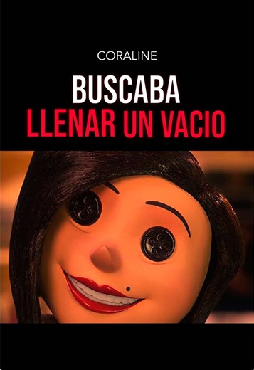 Coraline: cómo las heridas de la infancia moldean el amor