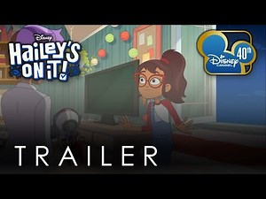 Hailey's On It! - Trailer