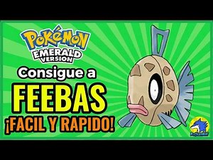 Cómo conseguir a Feebas en Pokémon Esmeralda fácil y rápido