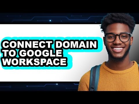 How to Connect Domain to Google Workspace - Step by Step