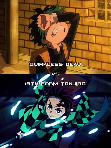 Quirkless Deku vs 13th Form Tanjiro Debate
