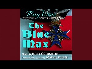 May Wine (Love Theme From the film "The Blue Max")