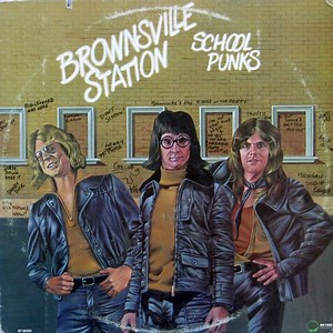 Brownsville Station - School Punks