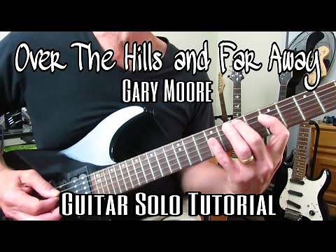 How to Play the Solo to Over The Hills and Far Away - Gary Moore. Guitar lesson/ Tutorial.
