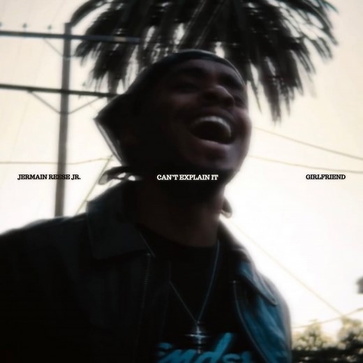 Can't Explain It - Jermain Reese Jr. & Girlfriend: Song Lyrics, Music Videos & Concerts