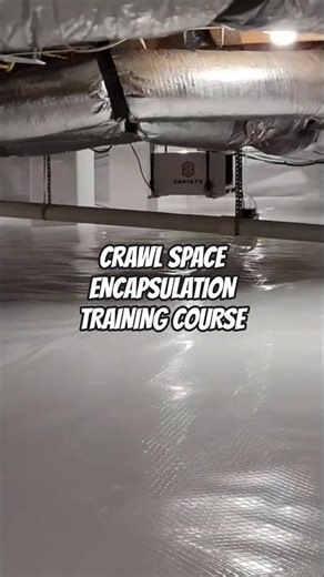 Crawl Space Encapsulation Training Course Available Now