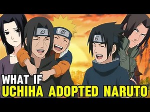WHAT IF NARUTO WAS ADOPTED BY UCHIHAS | UCHIHAS ADOPTED NARUTO