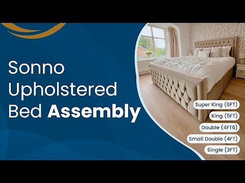 How to Assemble an Upholstered Bed – Single to Super King (3FT to 6FT)